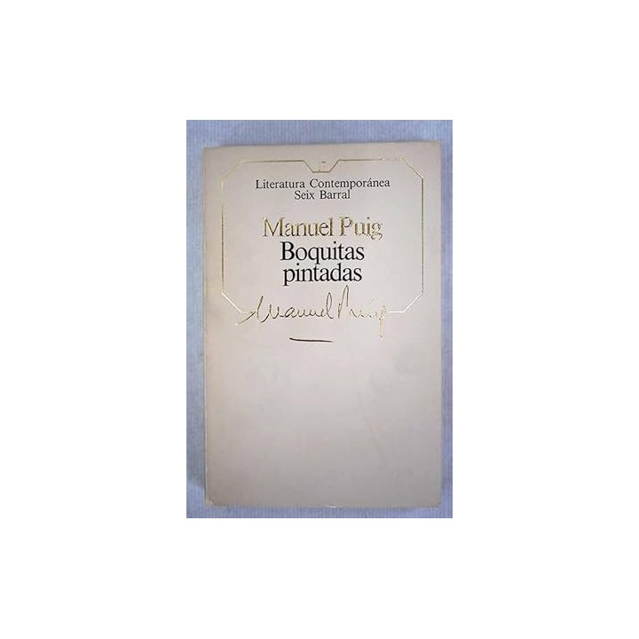 Literatura Contemporánea (17): Boquitas pintadas.